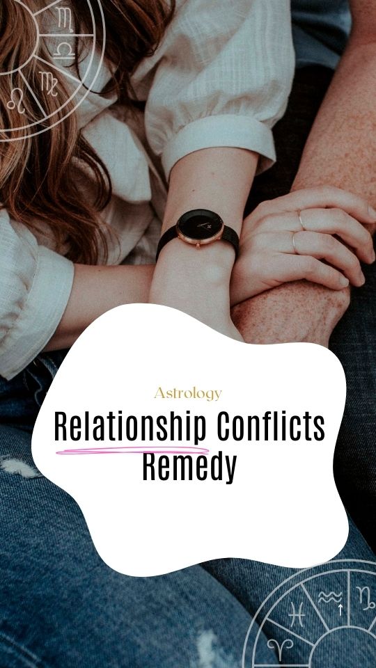 Astrological Remedies for Relationship Conflicts