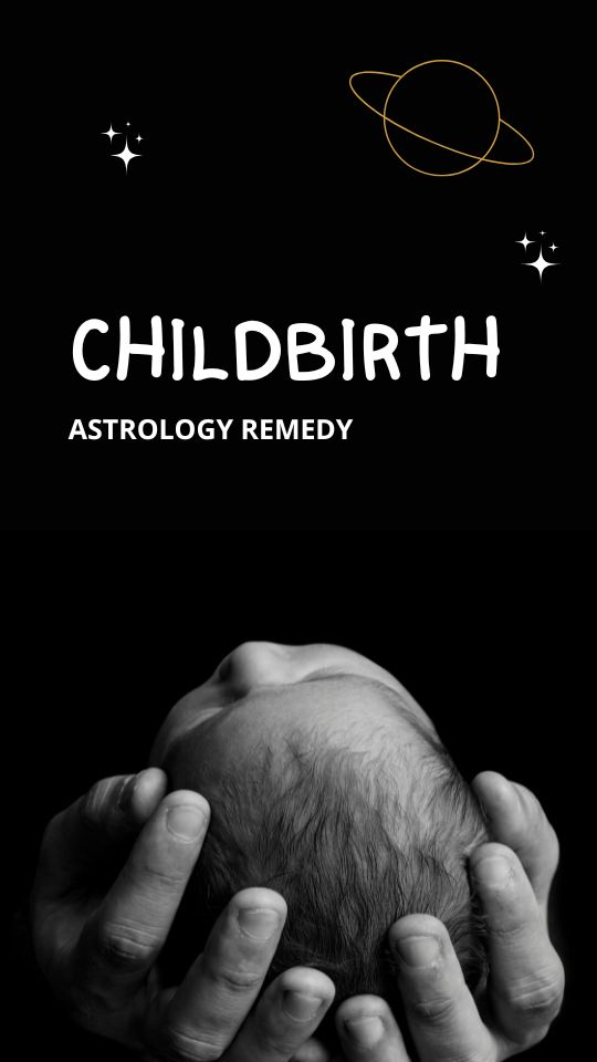 Astrological Remedies for Childbirth Issues