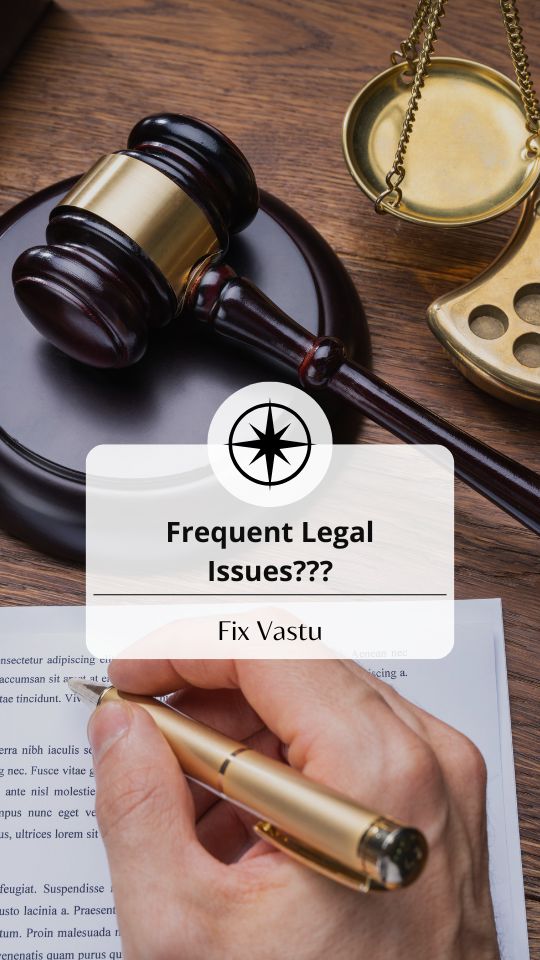 Vastu Remedies for Frequent Legal Issues
